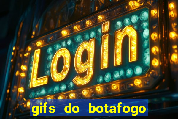 gifs do botafogo para whatsapp